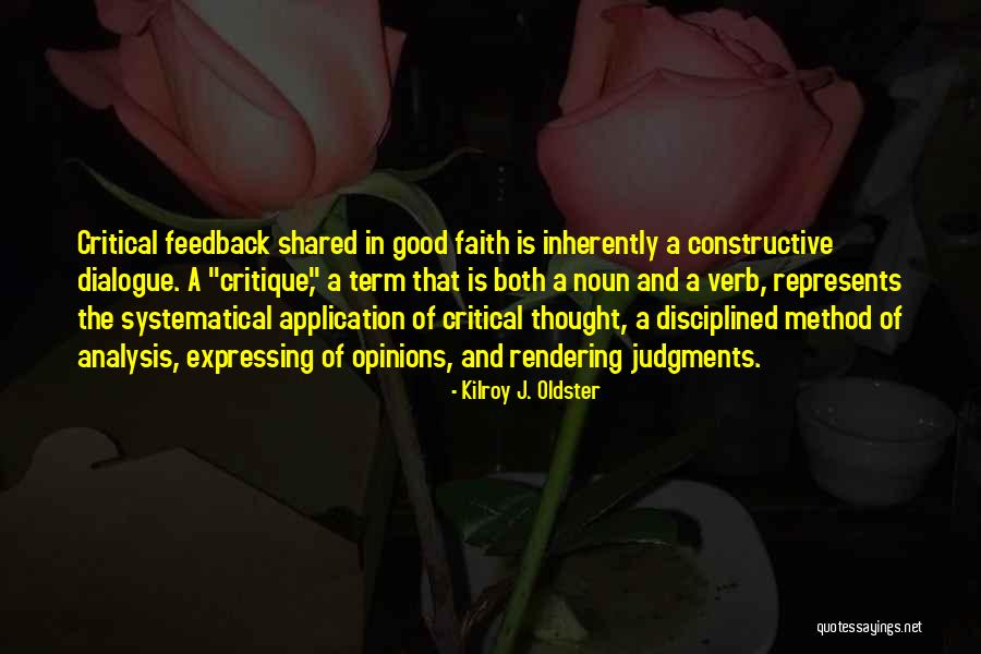 Non Constructive Criticism Quotes By Kilroy J. Oldster Non Constructive Criticism Quotes By Kilroy J. Oldster
