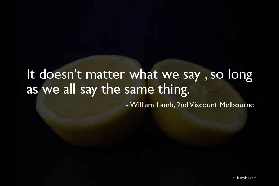 Non Contextual Laughing Quotes By William Lamb, 2nd Viscount Melbourne Non Contextual Laughing Quotes By William Lamb, 2nd Viscount Melbourne