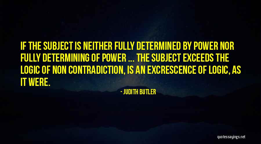 Non Contradiction Quotes By Judith Butler Non Contradiction Quotes By Judith Butler