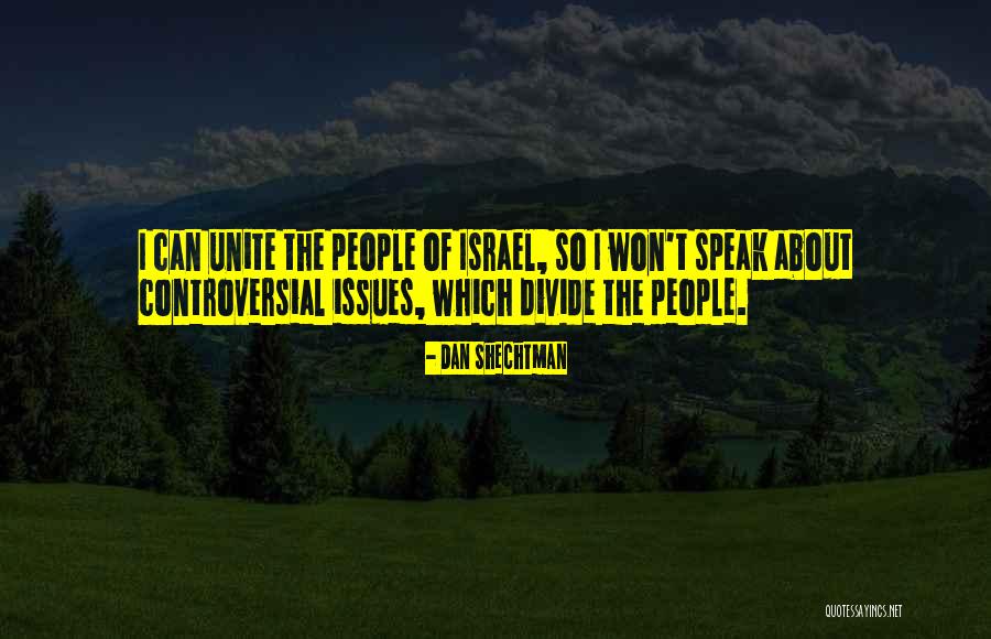 Non Controversial Issues Quotes By Dan Shechtman Non Controversial Issues Quotes By Dan Shechtman