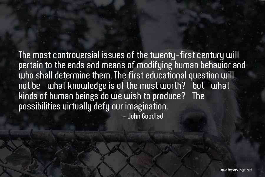 Non Controversial Issues Quotes By John Goodlad Non Controversial Issues Quotes By John Goodlad