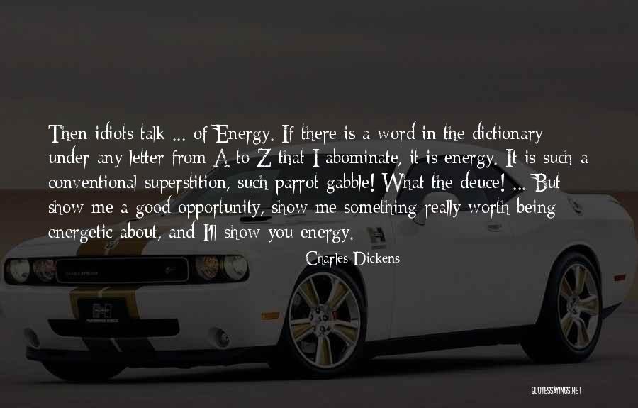 Non Conventional Energy Quotes By Charles Dickens Non Conventional Energy Quotes By Charles Dickens