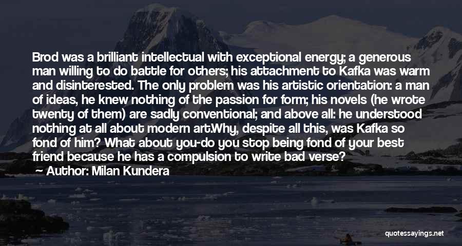 Non Conventional Energy Quotes By Milan Kundera