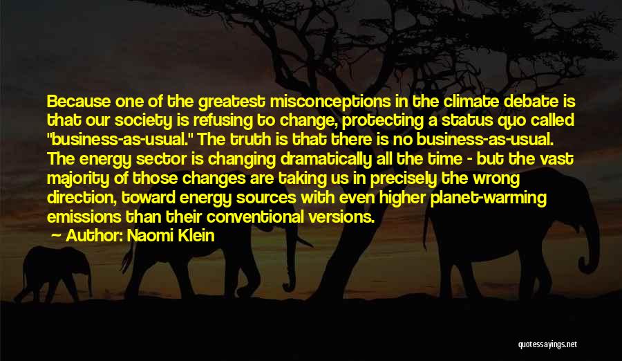 Non Conventional Energy Quotes By Naomi Klein