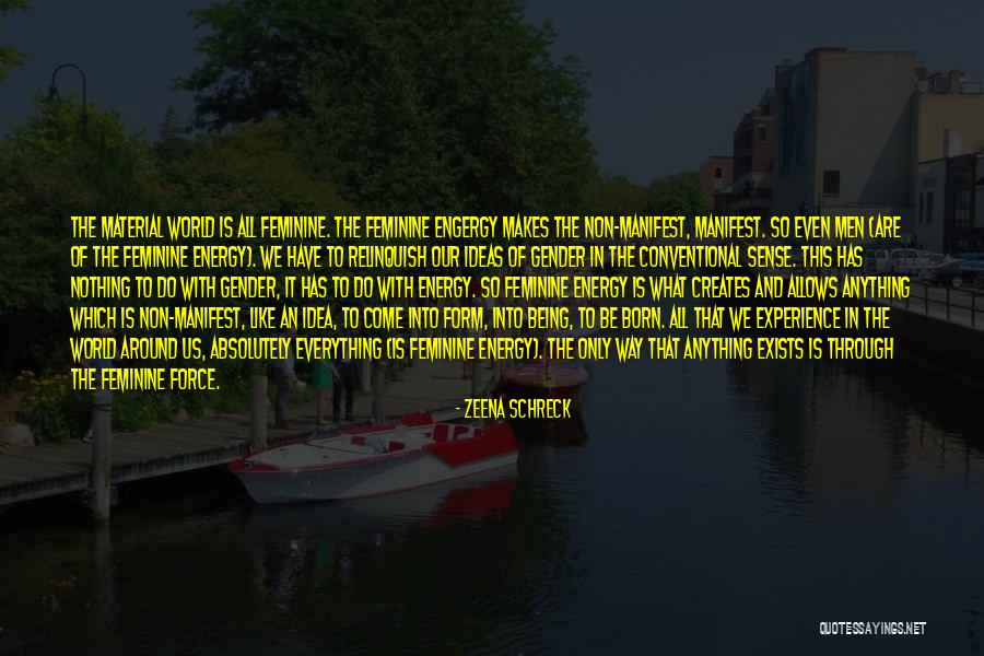 Non Conventional Energy Quotes By Zeena Schreck Non Conventional Energy Quotes By Zeena Schreck