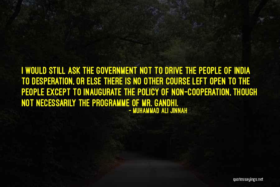 Non Cooperation Quotes By Muhammad Ali Jinnah Non Cooperation Quotes By Muhammad Ali Jinnah