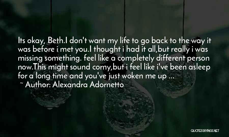 Non Corny Love Quotes By Alexandra Adornetto