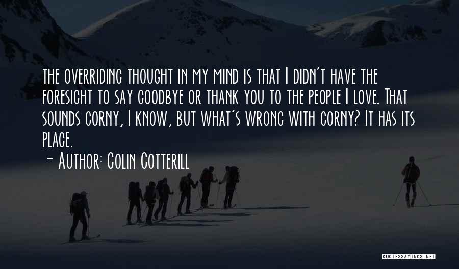 Non Corny Love Quotes By Colin Cotterill