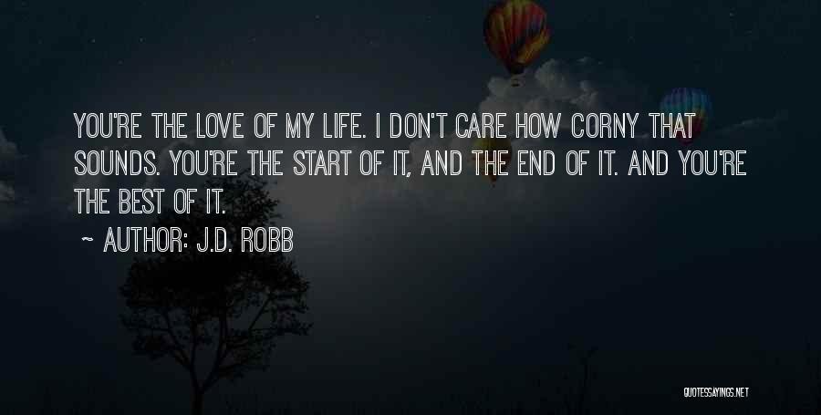 Non Corny Love Quotes By J.D. Robb