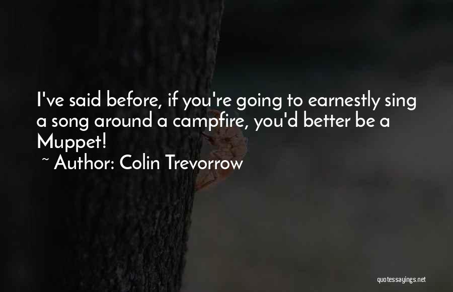 Non Corporeal Form Quotes By Colin Trevorrow