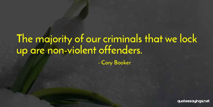 Non Criminals Quotes By Cory Booker Non Criminals Quotes By Cory Booker