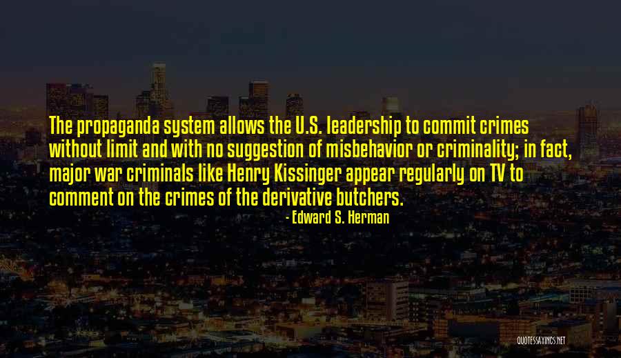 Non Criminals Quotes By Edward S. Herman Non Criminals Quotes By Edward S. Herman