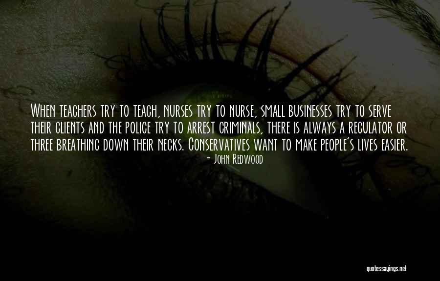 Non Criminals Quotes By John Redwood Non Criminals Quotes By John Redwood