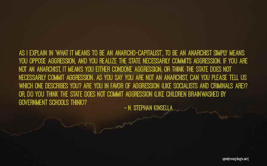 Non Criminals Quotes By N. Stephan Kinsella Non Criminals Quotes By N. Stephan Kinsella