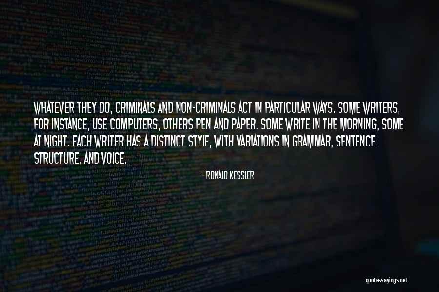 Non Criminals Quotes By Ronald Kessler Non Criminals Quotes By Ronald Kessler
