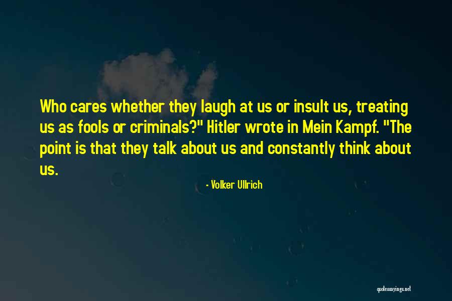 Non Criminals Quotes By Volker Ullrich Non Criminals Quotes By Volker Ullrich