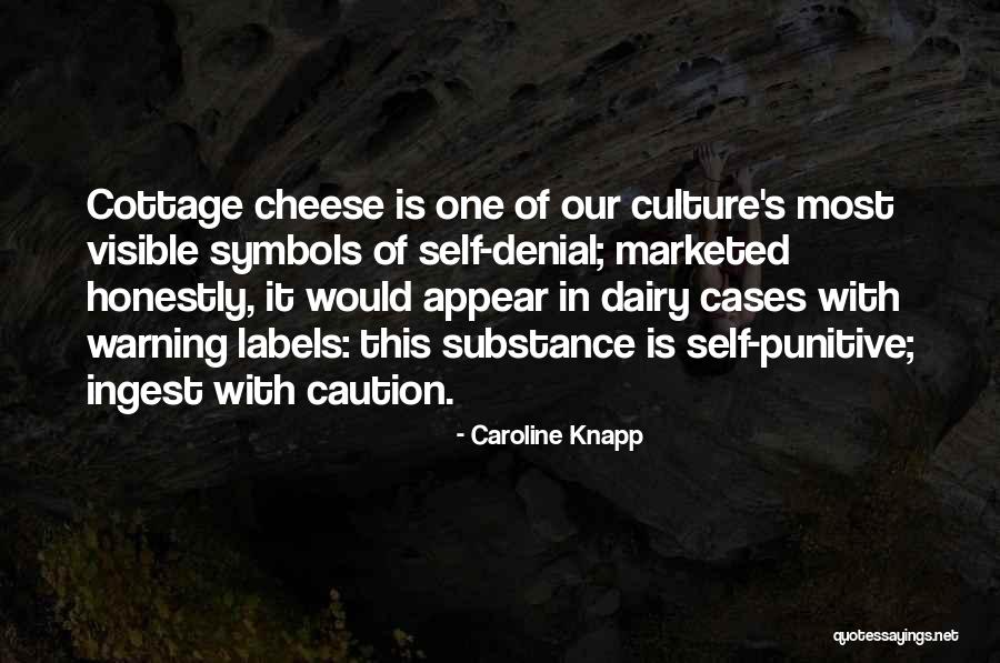 Non Dairy Quotes By Caroline Knapp Non Dairy Quotes By Caroline Knapp