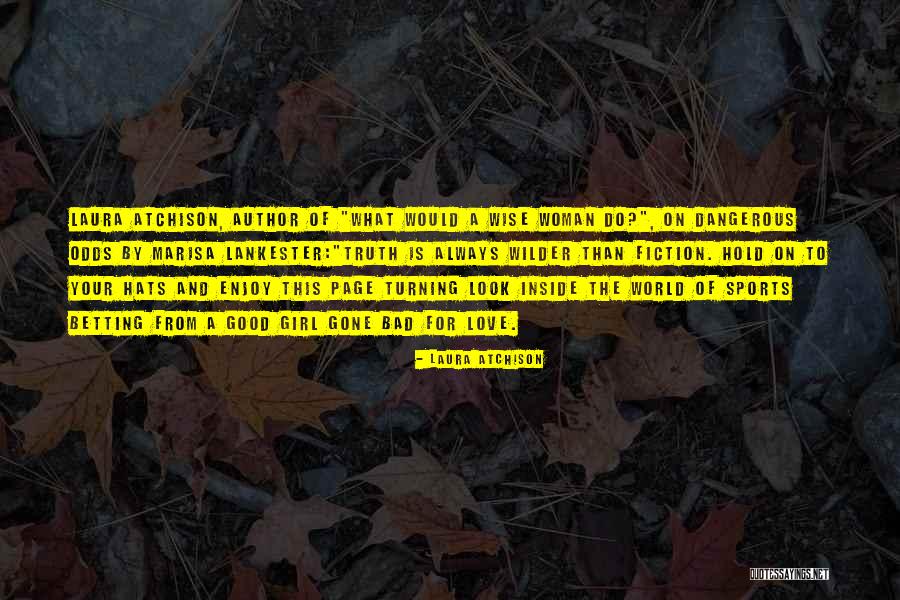 Non Dangerous Sports Quotes By Laura Atchison Non Dangerous Sports Quotes By Laura Atchison