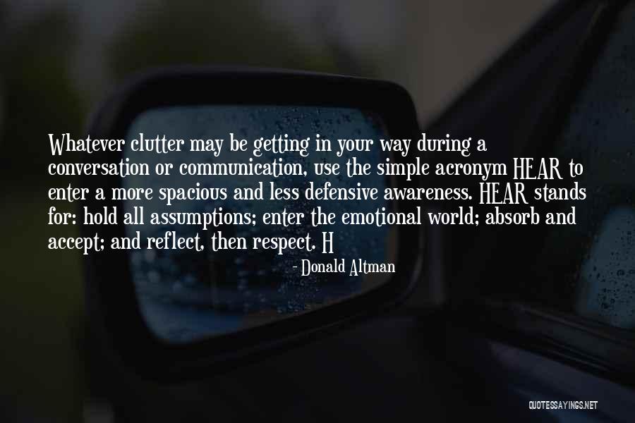 Non Defensive Communication Quotes By Donald Altman Non Defensive Communication Quotes By Donald Altman