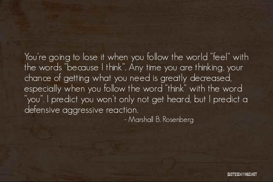 Non Defensive Communication Quotes By Marshall B. Rosenberg Non Defensive Communication Quotes By Marshall B. Rosenberg
