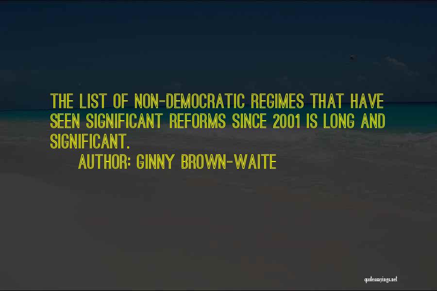 Non Democratic Quotes By Ginny Brown-Waite