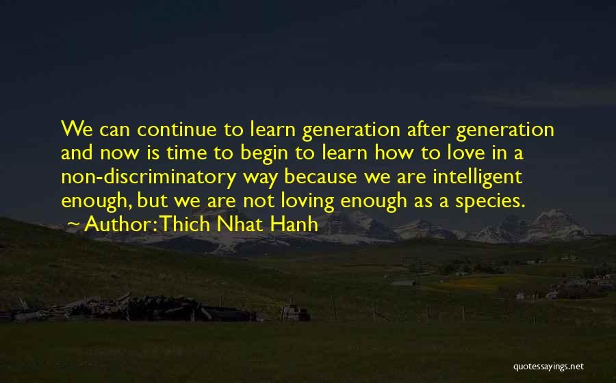 Non Discriminatory Quotes By Thich Nhat Hanh