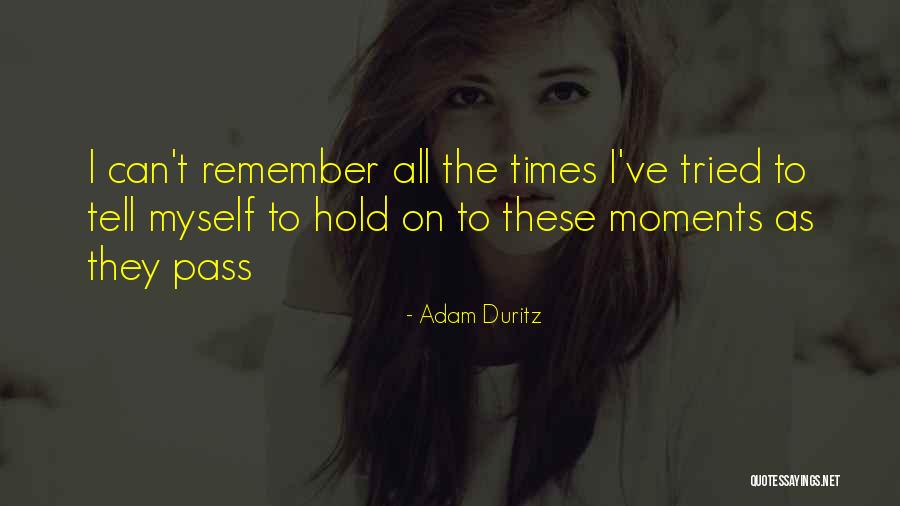 Non Divisible Load Quotes By Adam Duritz Non Divisible Load Quotes By Adam Duritz