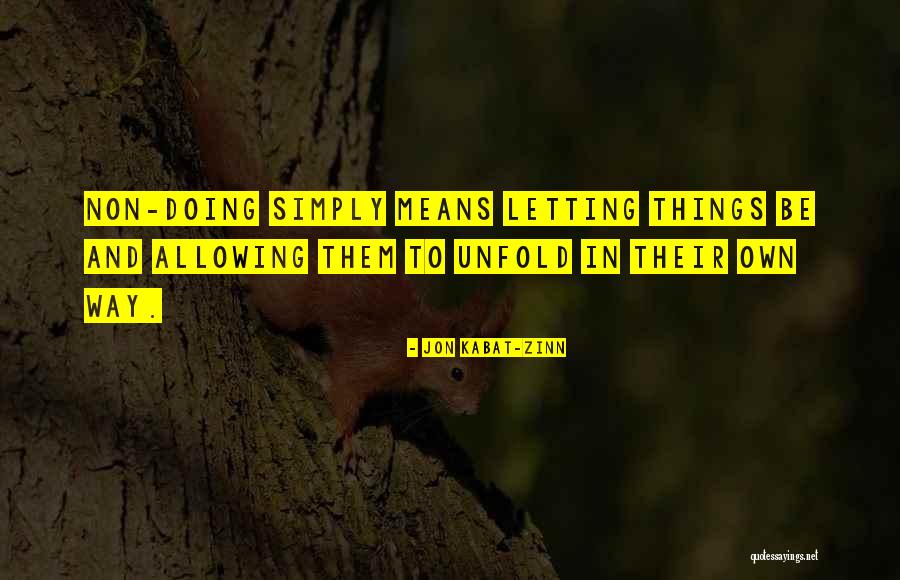 Non Doing Meditation Quotes By Jon Kabat-Zinn Non Doing Meditation Quotes By Jon Kabat-Zinn
