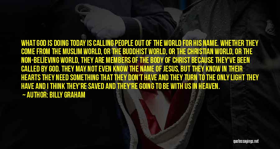 Non Doing Quotes By Billy Graham