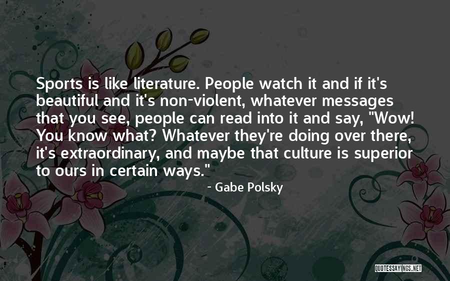 Non Doing Quotes By Gabe Polsky Non Doing Quotes By Gabe Polsky