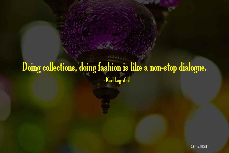 Non Doing Quotes By Karl Lagerfeld