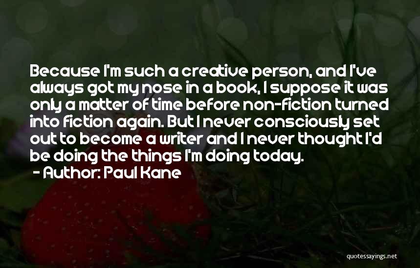 Non Doing Quotes By Paul Kane