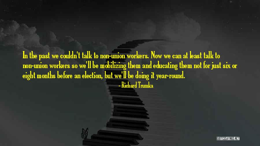 Non Doing Quotes By Richard Trumka Non Doing Quotes By Richard Trumka