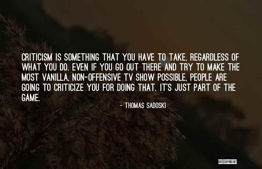 Non Doing Quotes By Thomas Sadoski