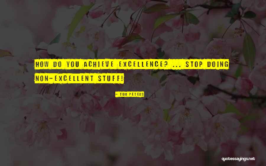 Non Doing Quotes By Tom Peters Non Doing Quotes By Tom Peters