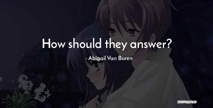 Non Domestic Sector Quotes By Abigail Van Buren Non Domestic Sector Quotes By Abigail Van Buren