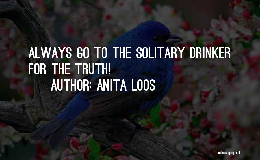 Non Drinkers Quotes By Anita Loos