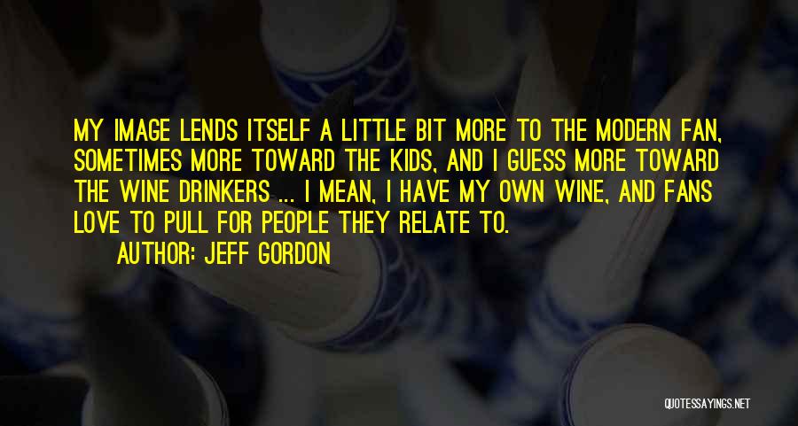 Non Drinkers Quotes By Jeff Gordon