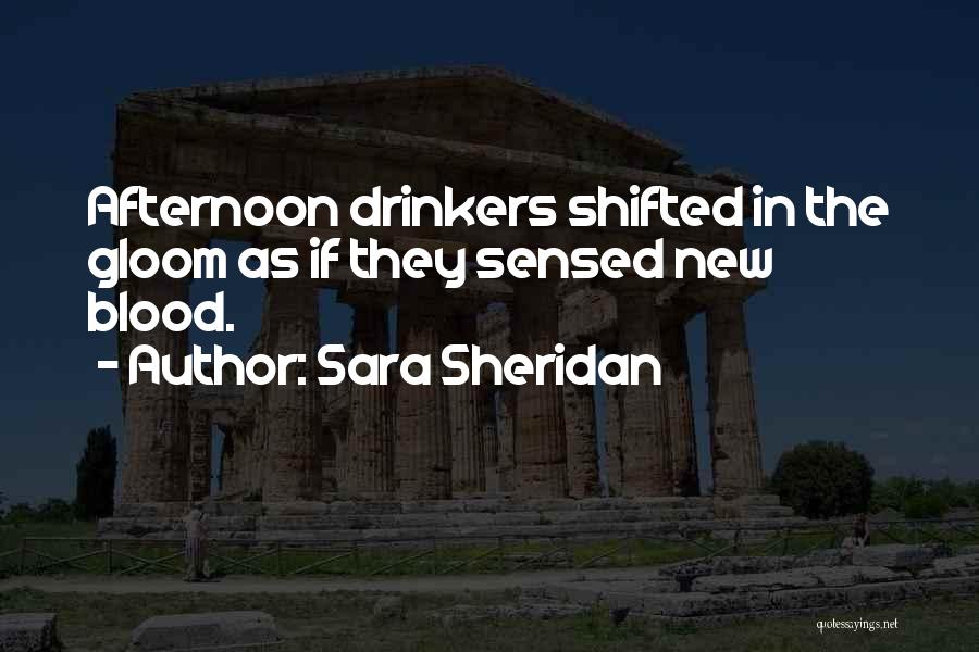 Non Drinkers Quotes By Sara Sheridan