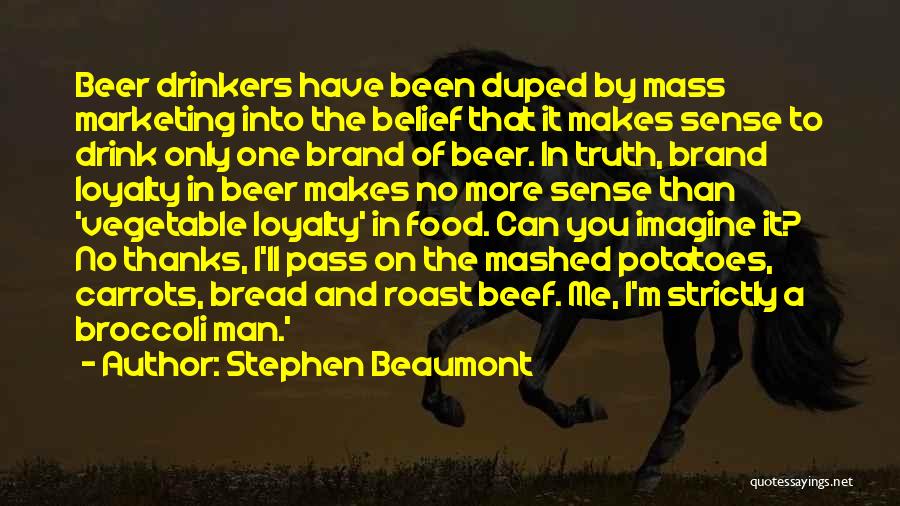 Non Drinkers Quotes By Stephen Beaumont