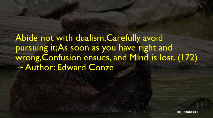 Non Dualism Quotes By Edward Conze