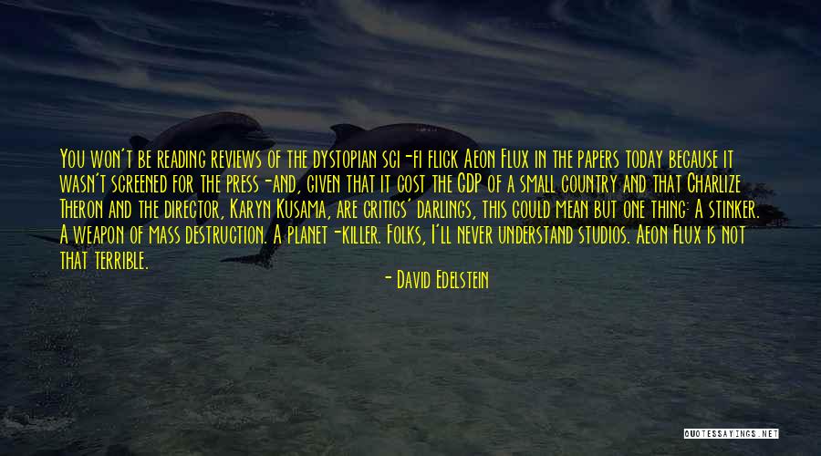 Non Dwelling Catheter Quotes By David Edelstein Non Dwelling Catheter Quotes By David Edelstein