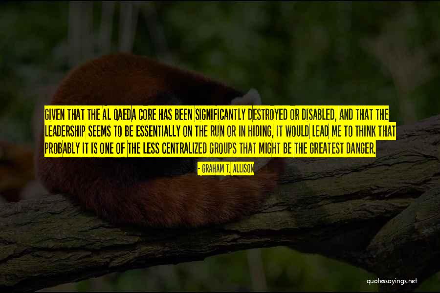 Non Dwelling Catheter Quotes By Graham T. Allison Non Dwelling Catheter Quotes By Graham T. Allison