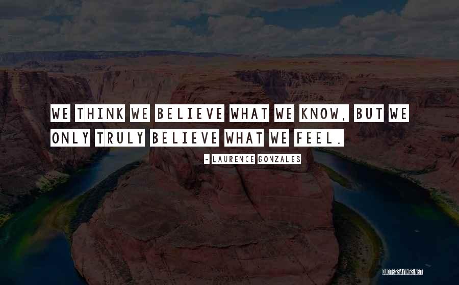 Non Dwelling Catheter Quotes By Laurence Gonzales Non Dwelling Catheter Quotes By Laurence Gonzales