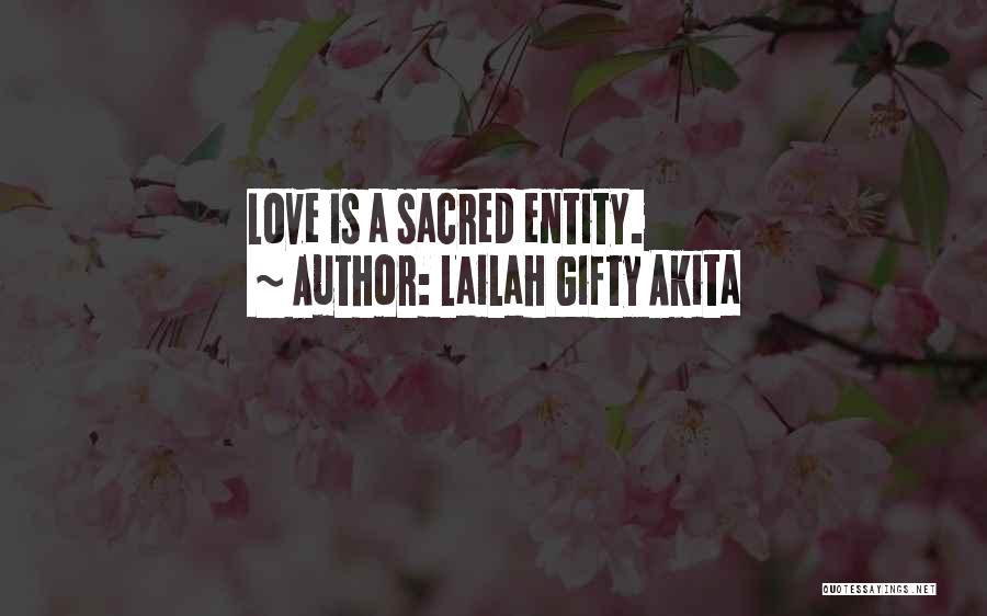 Non Entity Quotes By Lailah Gifty Akita