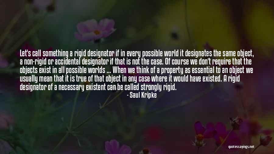 Non Essential Quotes By Saul Kripke Non Essential Quotes By Saul Kripke