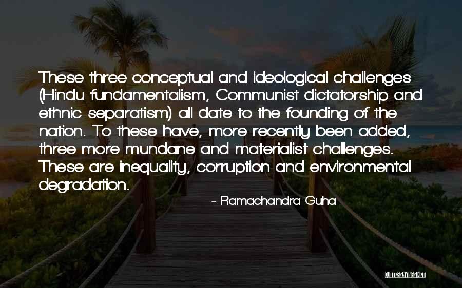 Non Ethnic Quotes By Ramachandra Guha Non Ethnic Quotes By Ramachandra Guha