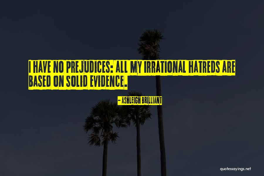 Non Evidence Quotes By Ashleigh Brilliant Non Evidence Quotes By Ashleigh Brilliant