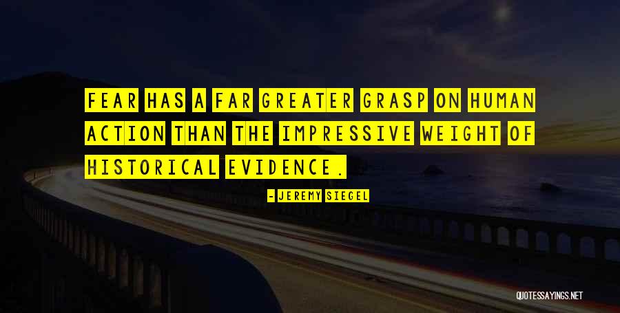 Non Evidence Quotes By Jeremy Siegel Non Evidence Quotes By Jeremy Siegel
