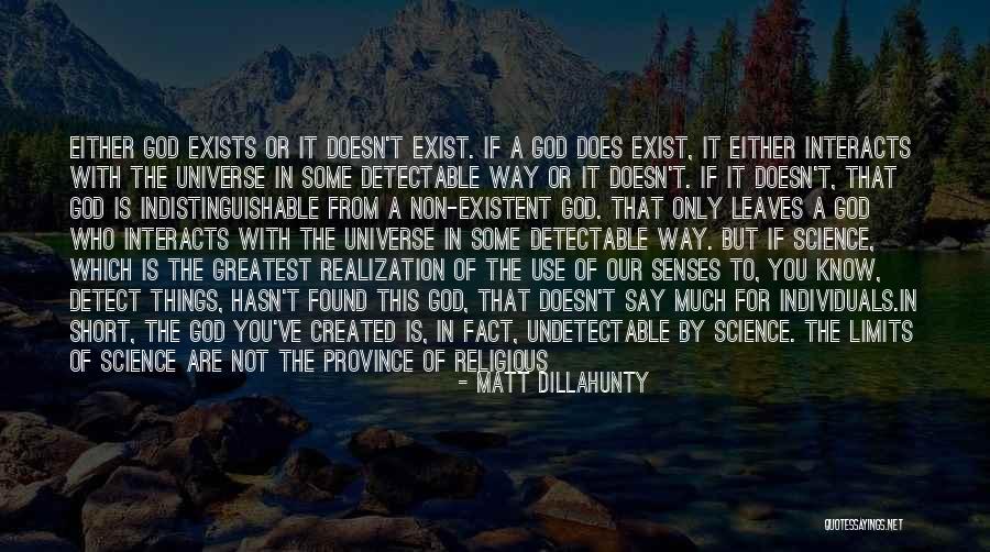 Non Evidence Quotes By Matt Dillahunty Non Evidence Quotes By Matt Dillahunty